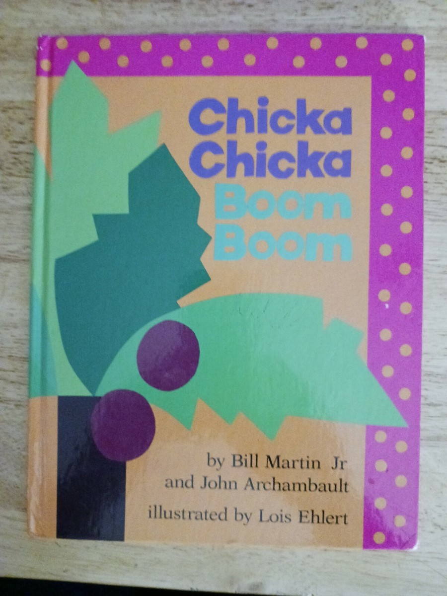 A Chicka Chicka Book Ser.: Chicka Chicka Boom Boom by John