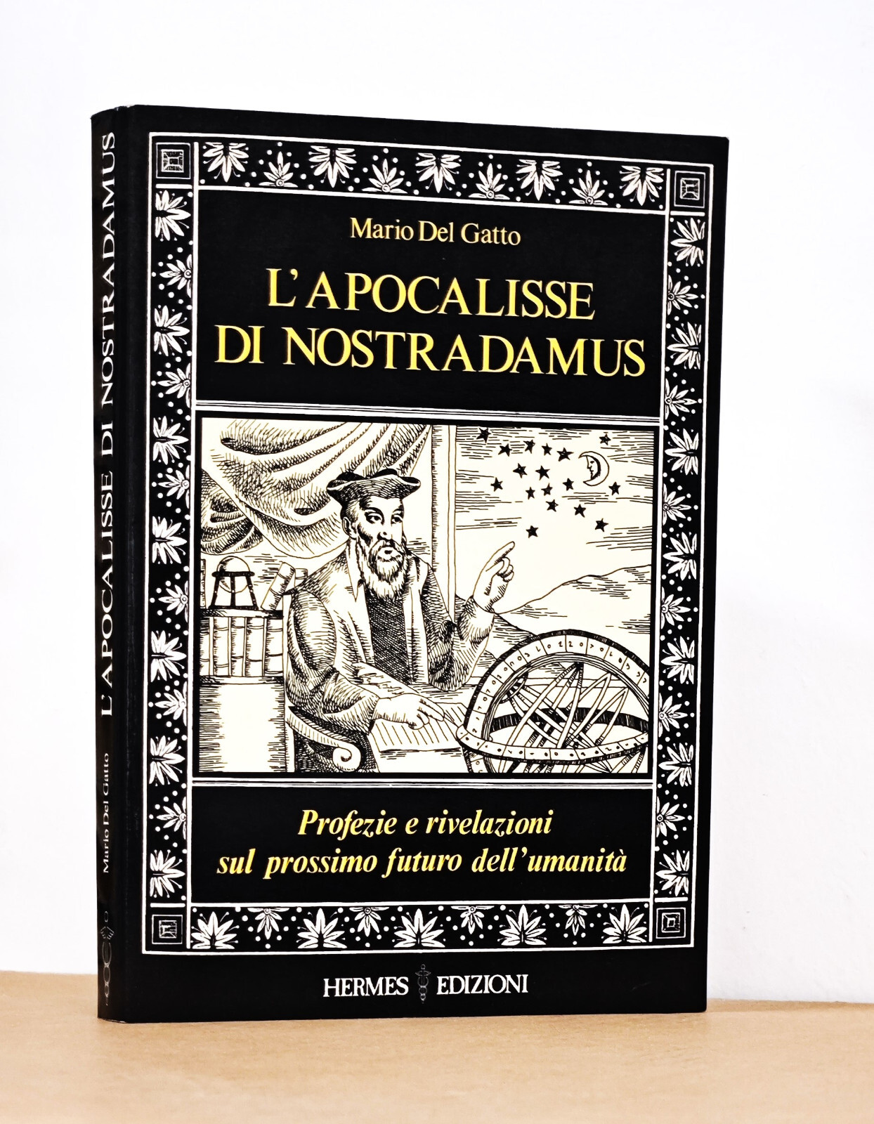 DEL GATTO - LE PROFEZIE DI NOSTRADAMUS - ESOTERISMO - HERMES - 1987