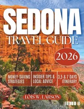 Sedona Travel Guide 2026: A Journey Through Red Rock Views, Bell Rock, Oak Creek