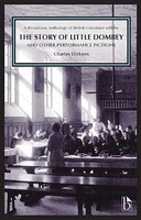 Charles Dickens | The Story Of Little Dombey And Other Performance Fictions...