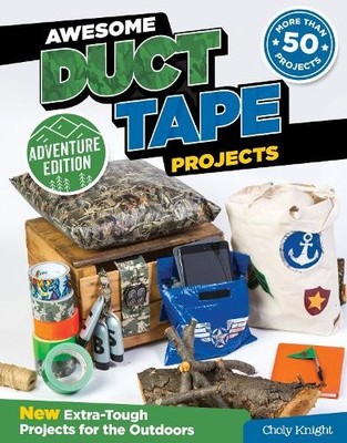 Choly Knight Awesome Duct Tape Projects, Adventure Edi (Taschenbuch) (US IMPORT)