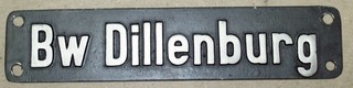 Original Pinter Lokschild Heimatschild " Bw Dillenburg " WDKB44