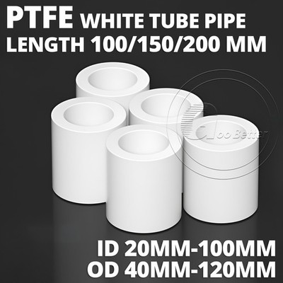 PTFE White Tube Pipe 100MM/150MM/200MM LENGTH, 40MM-120MM OD, 20MM-100MM ID