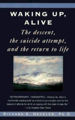 Waking Up, Alive by Heckler, Richard A.
