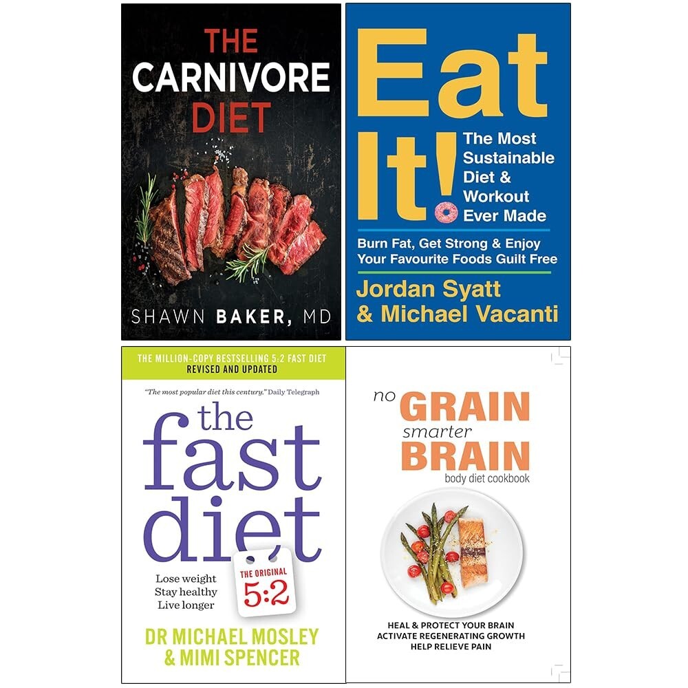 The Carnivore Diet, Eat It,Fast Diet & No Grain Smarter Brain Body Diet 4 Books