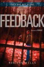 Feedback (Variant) - Hardcover By Wells, Robison - GOOD