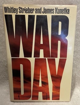 WAR DAY by Whitley Strieber & James Kunetka 1984 HCDJ, First Edition, VG