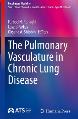 Farbod N. Rahaghi (u. a.) | The Pulmonary Vasculature in Chronic Lung Disease