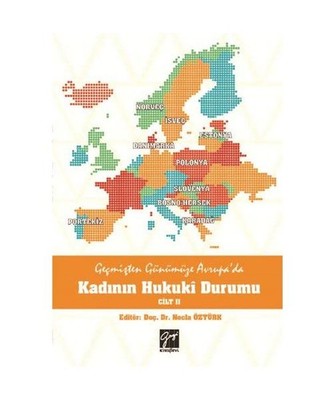 Geçmi?ten Günümüze Avrupa'da Kad?n?n Hukuki Durumu Cilt 2, Necla Öztürk