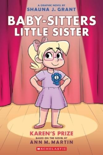 Ann M Martin Karen's Prize: A Graphic Novel (Baby-Sitters Little Sis (Tascabile)