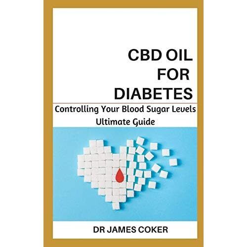 CBD Öl für Diabetes: Kontrolle Ihres Blutzuckerpegels - Taschenbuch NEU Koker, D - Bild 1 von 2