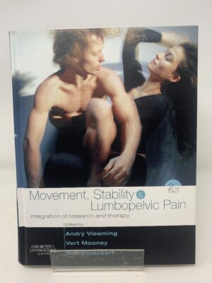 Movement, Stability & Lumbopelvic Pain: Integration of Research and Therapy