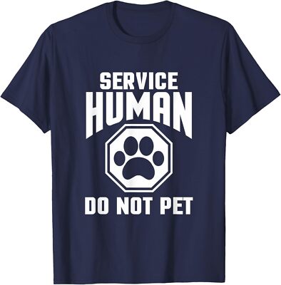 Service Human Do Not Pet Funny Dog Cool Gift Unisex T-Shirt