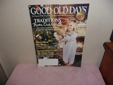 GOOD OLD DAYS  MAGAZINE."THE MAGAZINE THAT REMEMBERS THE BEST  " NOV-DEC.,  2023