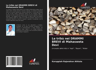 Karuppiah Rajendran Athista | Le tribù nei DRAMMI BREVI di Mahasweta Devi | Buch