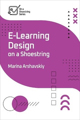 Marina Arshavskiy E-Learning Design on a Shoestring (Taschenbuch)
