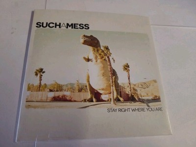 Such A Mess CD / 5 Song EP  Stay Right Where You Are 2017 Plays Perfect FREE S&H