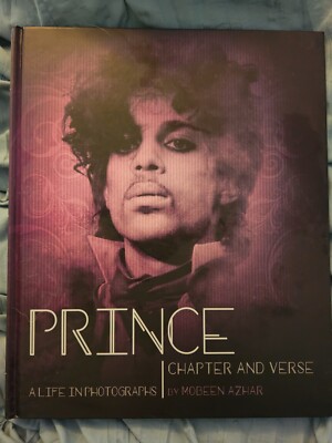 Prince Chapter And Verse A Life In Photographs By Mobeen Azhar