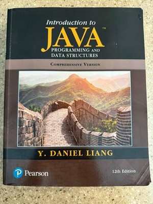 Introduction to Java Programming and Data Structures 12th Ed. by Y. Daniel Liang