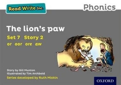 Gill Munton Read Write Inc. Phonics: The Lion's Paw (Grey Set 7 Stor (Paperback)