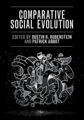 Comparative Social Evolution by Dustin R. Rubenstein, Patrick... - 9781107647923