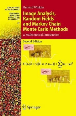 Image Analysis, Random Fields and Markov Chain Monte Carlo Methods: A Mathematic