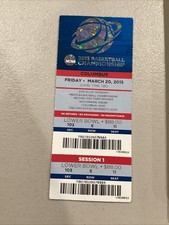 2015 March 20 NCAA Basketball Championship Ticket Session 1 Columbus