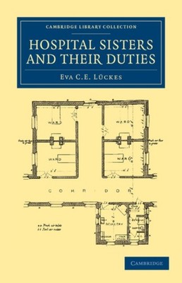 Luckes - Hospital Sisters and Their Duties - paperback or softback - G555z