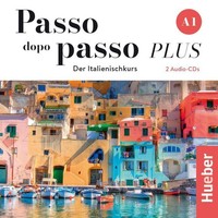 Passo Dopo Passo Plus A1. 2 Audio-Cds, Katja Motta
