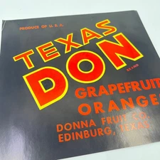 TEXAS DON Brand, Edinburg, Texas ORIGINAL CITRUS CRATE LABEL FL3