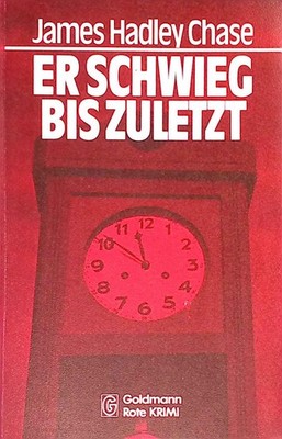 Er schwieg bis zuletzt : Kriminalroman = The fast buck. Goldmann-rote-Krimi ; 46