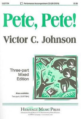 Pete, Pete!: Three-Part Mixed Edition (English) Paperback Book