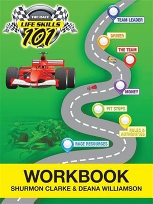 Life Skills 101 the Race, Paperback by Clarke, Shurmon; Williamson, Deana, Br...