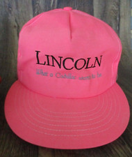 Vtg Lincoln WHAT A CADILLAC WANKS TO BE PINK MADE IN USA HAT/CAP RARE #18
