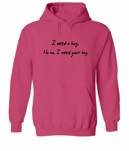 I Need a Hug NO NO I Need your hug Unisex Sweater Pullover Hoodie Happy Friendly - Picture 5 of 10