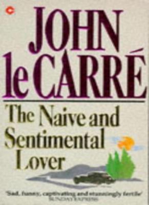 The Naive and Sentimental Lover (Coronet Books),John Le Carré