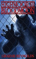 High Moor 3 | Blood Moon | Graeme Reynolds | Taschenbuch | Englisch | 2015