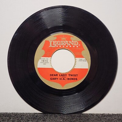 GARY US BONDS DEAR LADY TWIST/HAVIN' SO MUCH FUN (VG) 1015 45 RECORD