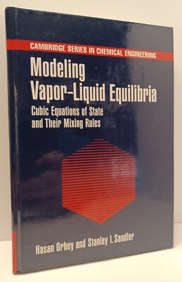 Modeling Vapor Liquid Equilibria Cubic Equations of State and Their Mixing Rules