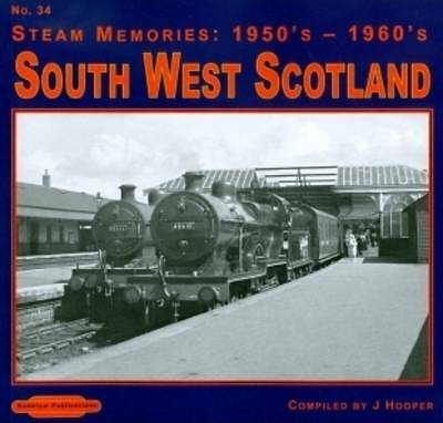 STEAM MEMORIES 1950s - 1960s SOUTH WEST SCOTLAND