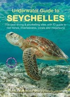 Underwater Guide To Seychelles (2Nd Edition) Christophe Mason-Parker (U. A.)