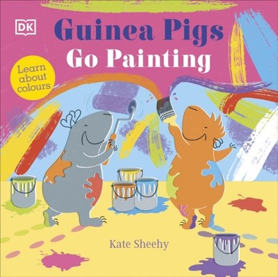 GUINEA PIGS GO PAINTING by Kate Sheehy Hardback Self Help Business