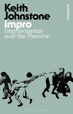 Keith Johnstone | Impro | Taschenbuch | Englisch (2018) | Bloomsbury Revelations