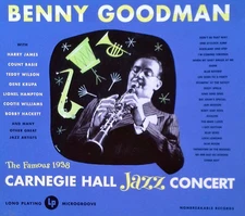 BENNY GOODMAN - CARNEGIE HALL JAZZ CONCERT - SONY MUSIC - (2) CD SET + SLIP CVR