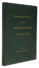 History & Genealogy Henry Hicks Love Family of Lunenberg Virginia