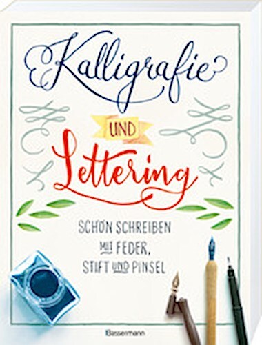 Thumbnail - Kalligrafie Und Lettering. Schön Schreiben Mit Feder, Stift ...