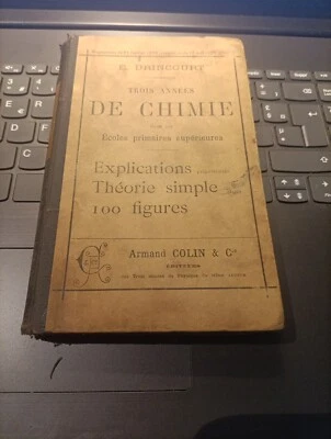 Trois années de Chimie E. Drincourt Écoles Primaires Supérieures A. Colin 1894 - Photo 1/2