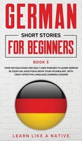 Learn Like A Native | German Short Stories for Beginners Book 5 | Buch (2021)