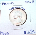 1964 DENVER SILVER WASHINGTON QUARTER IN UNCIRCULATED MINT STATE CONDITION