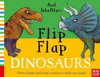 Axel Scheffler ~ Axel Scheffler's Flip Flap Dinosaurs 9781788003315